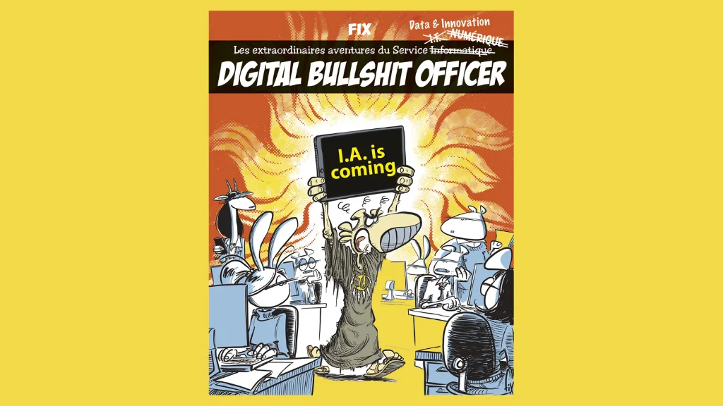 Digital Bullshit Officer », de Fix, vient de paraître aux éditions Diateino.