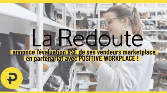 La Redoute évalue ses partenaires Marketplace sur leurs pratiques RSE avec Positive Workplace