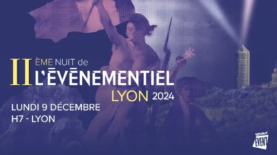 Dernière ligne droite pour candidater à La Nuit de L'Evénementiel lyonnaise - édition 2024