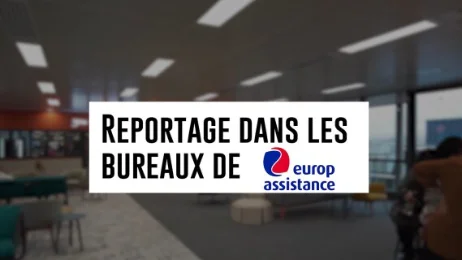 [REPORTAGE] Immersion dans les bureaux d'Europ Assistance