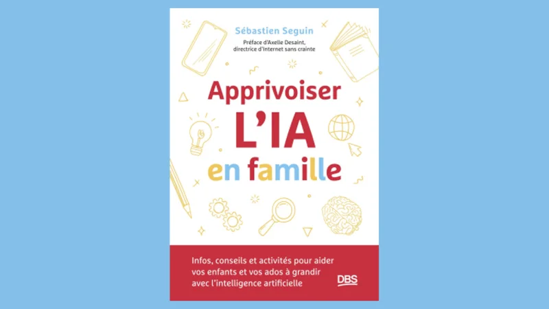 Faire comprendre l’IA/IAG à sa famille