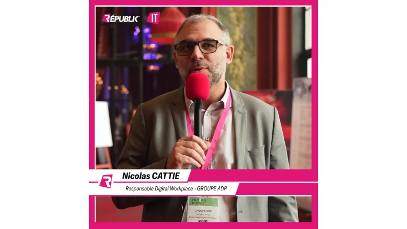 Nicolas Cattie (ADP) : « nous mettons l’accent sur l’expérience utilisateur »